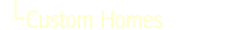 Homes built to your specifications